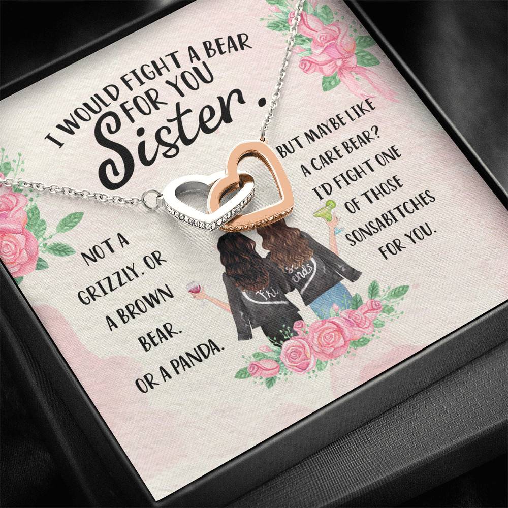 I Would Fight a Bear for You Sister Not a Grizzly or a Brown Bear Interlocking Hearts Necklace