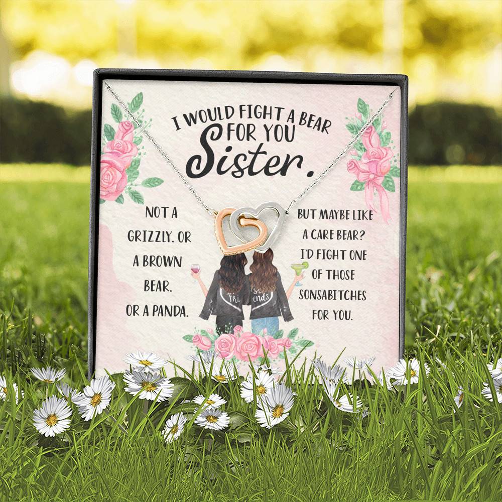 I Would Fight a Bear for You Sister Not a Grizzly or a Brown Bear Interlocking Hearts Necklace