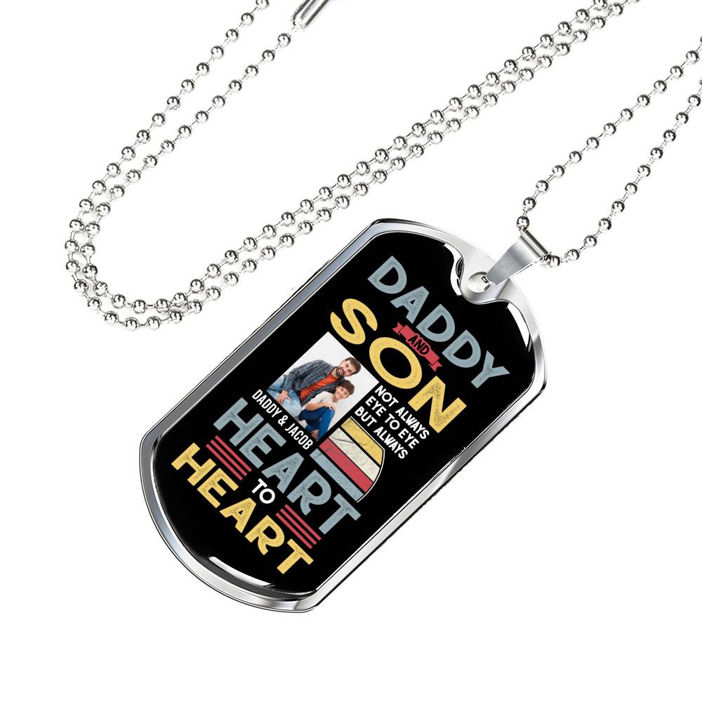 Personalized Photo Daddy and Son Not Always Eye to Eye but Always Heart to Heart Dog Tag Pendant Necklace