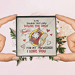 To My Smokin' Hot Lady You're The Only Buns For My Wiener I Love You Love Knot Necklace