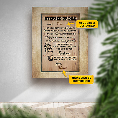 Personalized Stepped Up Dad One Who Made the Choice to Love Another Wrapped Framed Canvas - Unframed Poster