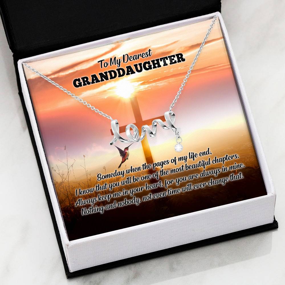 To My Dearest Granddaughter I Know That You Will Be One Of The Most Beautiful Chapters Scripted Love Necklace