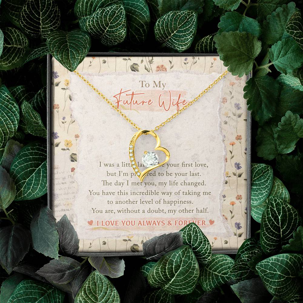 To My Future Wife I Was A Little Late To Be Your First Love I Love You Always Forever Love Heart Pendant Necklace