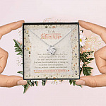 To My Future Wife I Was A Little Late To Be Your First Love I Love You Always And Forever Love Knot Necklace