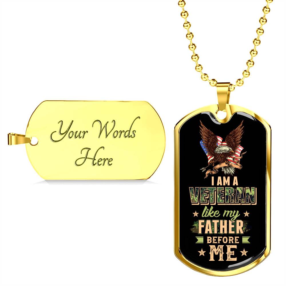 I Am A Veteran Like My Father Before Me Veteran Dog Tag Pendant Necklace