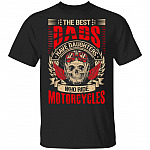 The Best Dads Have Daughter Wr Dad, Black, Unisex T-Shirt