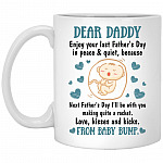 Dear Daddy Enjoy Your Last Father, White, 11 oz. White Mug