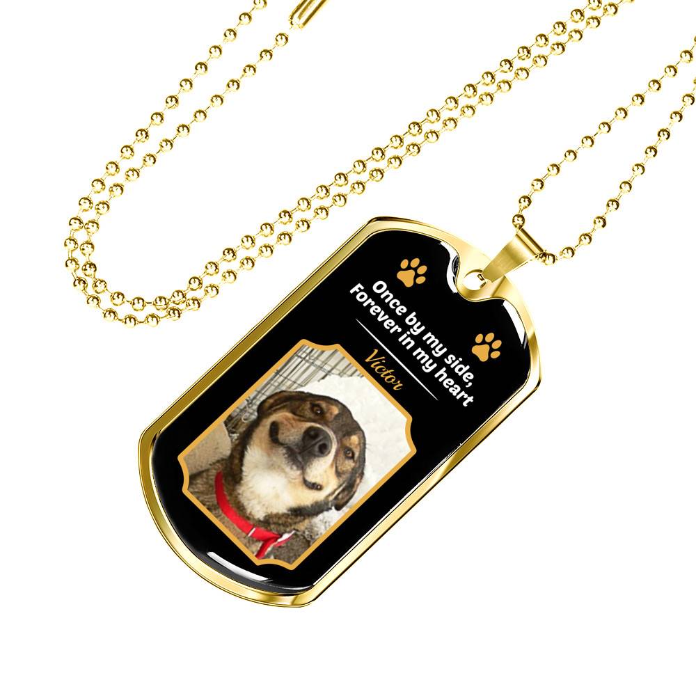 Personalized Photo Once By My Side Forever In My Heart Dog Memorial Dog Tag Pendant Necklace