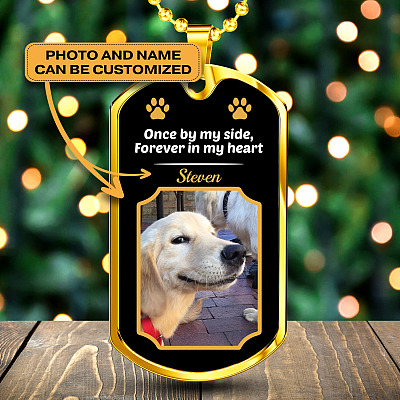 Personalized Photo Once By My Side Forever In My Heart Dog Memorial Dog Tag Pendant Necklace
