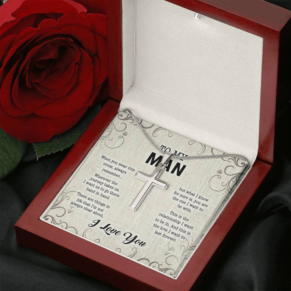 To My Man When You Wear This Cross Always Remember Whenever The Journey Takes Us Artisan Crafted Cross Necklace To My Man When You Wear This Cross Always Remember Whenever The Journey Takes Us Artisan Crafted Cross Necklace