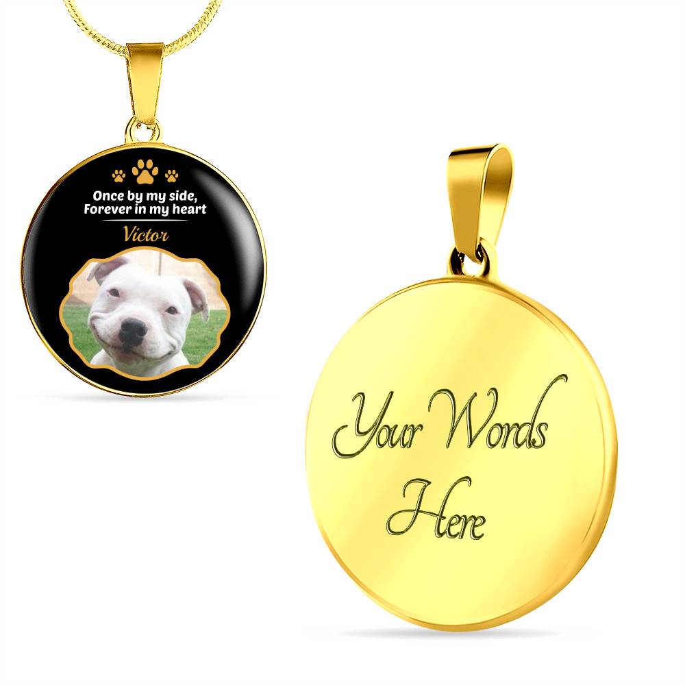 Personalized Photo Once By My Side Forever In My Heart Dog Memorial Circle Pendant Necklace