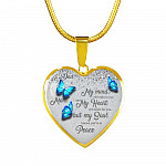 Personalized Butterflies My Mind Still Talk To You And My Heart Still Looks For You Heart Pendant Necklace-Bangle Personalized Butterflies My Mind Still Talk To You And My Heart Still Looks For You Heart Pendant Necklace-Bangle