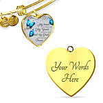 Personalized Butterflies My Mind Still Talk To You And My Heart Still Looks For You Heart Pendant Necklace-Bangle Personalized Butterflies My Mind Still Talk To You And My Heart Still Looks For You Heart Pendant Necklace-Bangle
