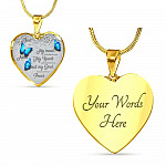 Personalized Butterflies My Mind Still Talk To You And My Heart Still Looks For You Heart Pendant Necklace-Bangle Personalized Butterflies My Mind Still Talk To You And My Heart Still Looks For You Heart Pendant Necklace-Bangle