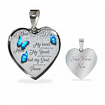 Personalized Butterflies My Mind Still Talk To You And My Heart Still Looks For You Heart Pendant Necklace-Bangle Personalized Butterflies My Mind Still Talk To You And My Heart Still Looks For You Heart Pendant Necklace-Bangle