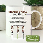 64 HG uu tien. Stepped Up Dad Mug_3