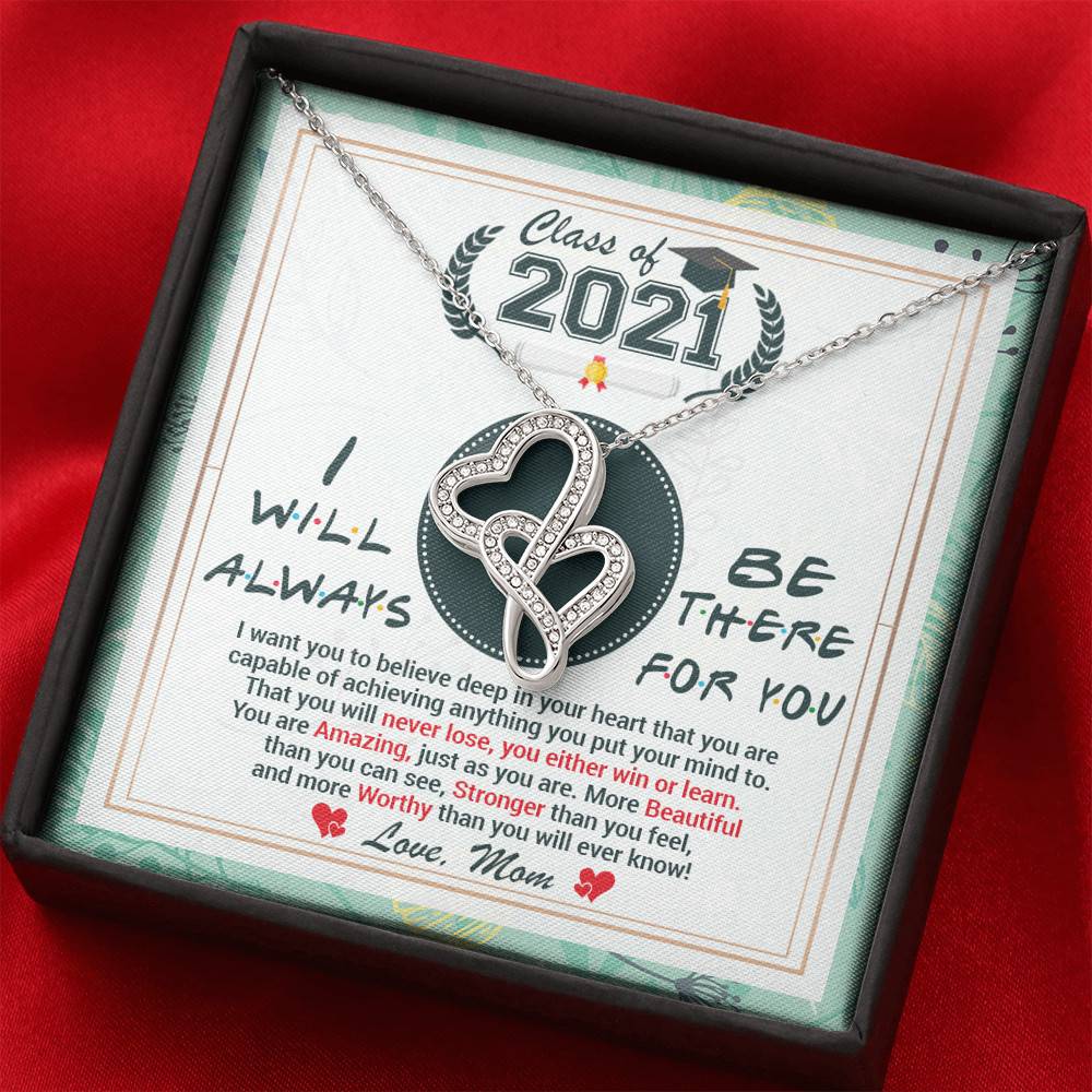 Class Of 2021 Friends I Will Always Be There For You You Are Amazing Just As You Are Double Hearts Necklace Class Of 2021 Friends I Will Always Be There For You You Are Amazing Just As You Are Double Hearts Necklace