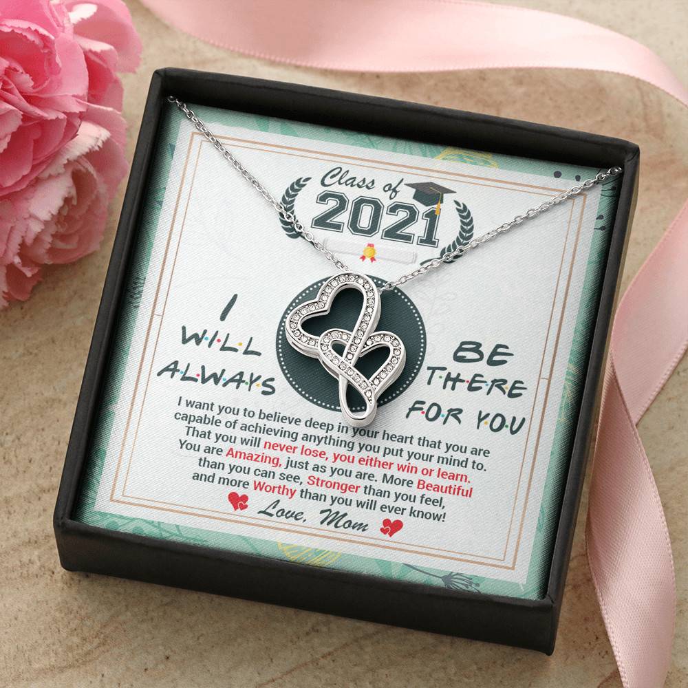 Class Of 2021 Friends I Will Always Be There For You You Are Amazing Just As You Are Double Hearts Necklace Class Of 2021 Friends I Will Always Be There For You You Are Amazing Just As You Are Double Hearts Necklace