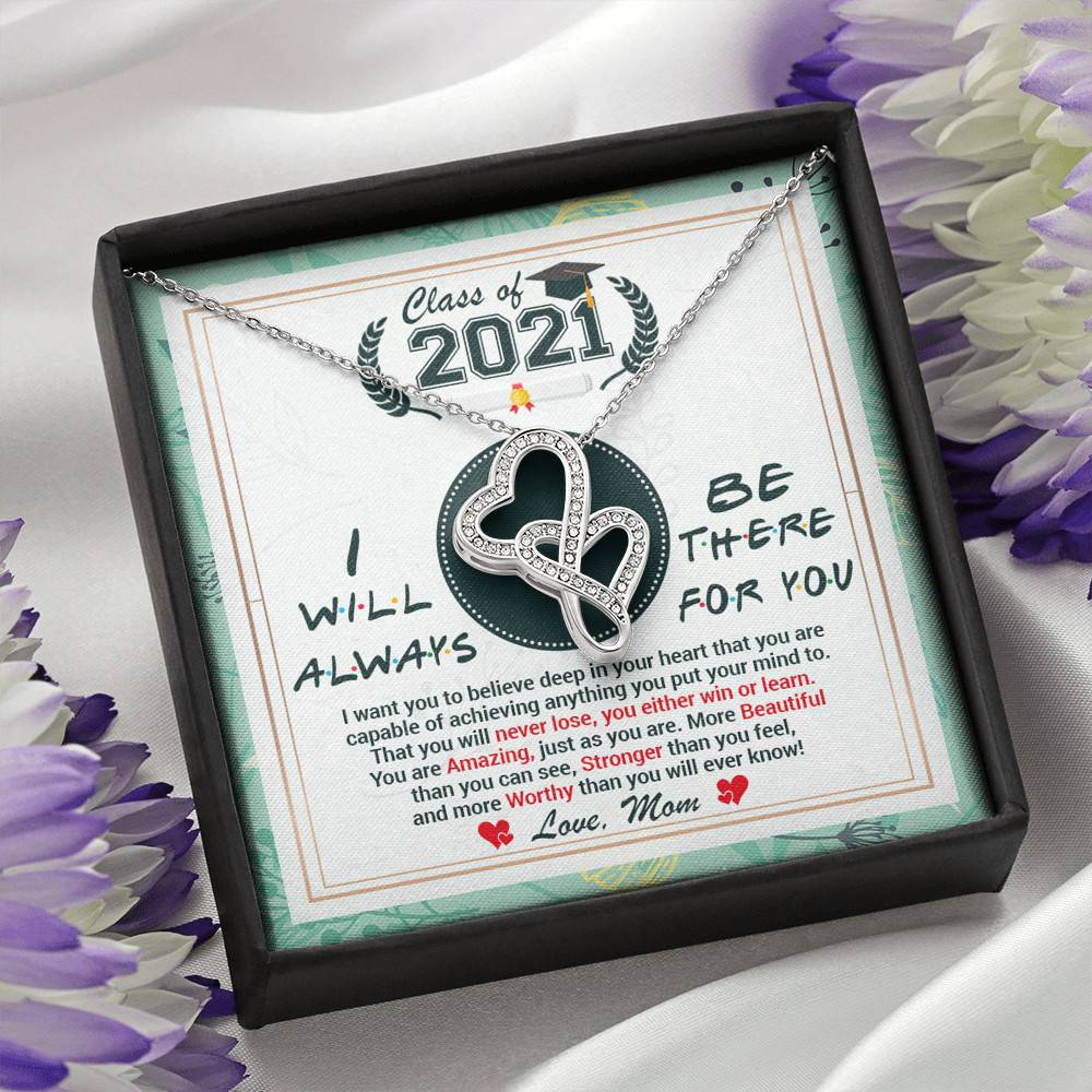 Class Of 2021 Friends I Will Always Be There For You You Are Amazing Just As You Are Double Hearts Necklace Class Of 2021 Friends I Will Always Be There For You You Are Amazing Just As You Are Double Hearts Necklace
