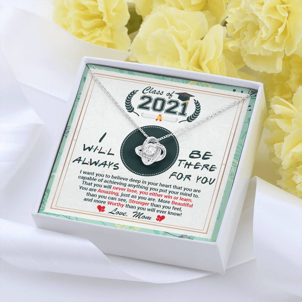 Class Of 2021 Friends I Will Always Be There For You You Are Amazing Just As You Are Love Knot Necklace