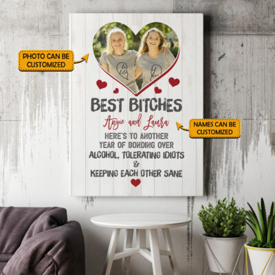 Custom Photo Best Bitches Alcohol Tolerating Idiots Framed Canvas - Unframed Poster - Funny Bestie Gift