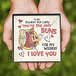 To My Smokin’ Hot Lady You’re the Only Buns for My Wiener I Love You Interlocking Heart Pendant Necklace