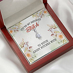 You're My Favorite Bitch To Bitch About Bitches With Alluring Beauty Necklace - Bestie Necklaces for Women