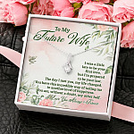 To My Future Wife I Was A Little Late To Be Your First Love But I'm Prepared To Be Your Last Alluring Beauty Necklace