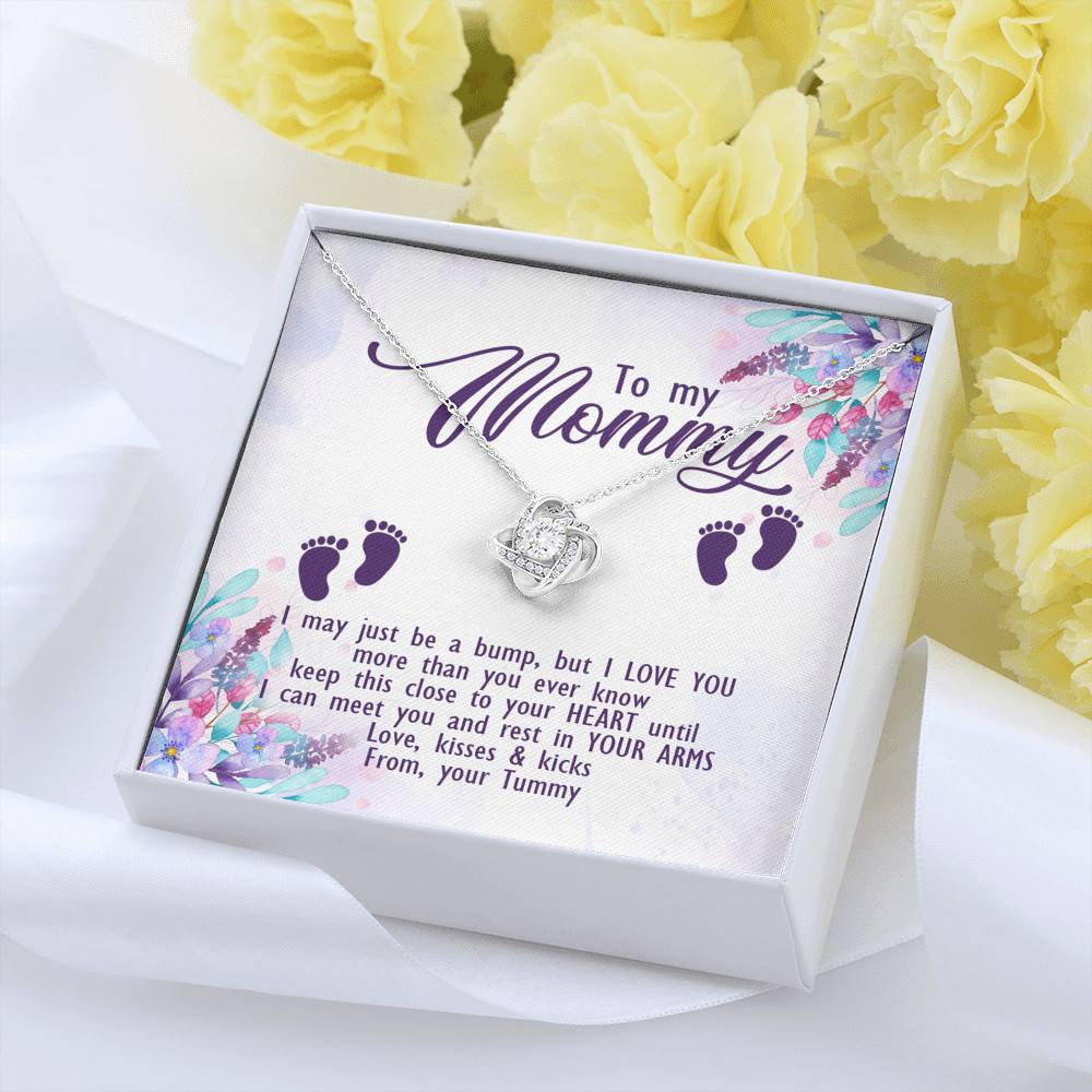 To My Mommy I May Just Be A Bump But I Love You More Than You Ever Know Love Your Tummy Love Knot Necklace