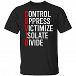Covid Control Oppress T-Shirt, Black, Unisex T-Shirt
