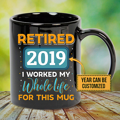 Alternative view of Personalized I Worked My Whole Life For This Mug - Funny Retirement Ceramic Coffee Mug - Water Bottle