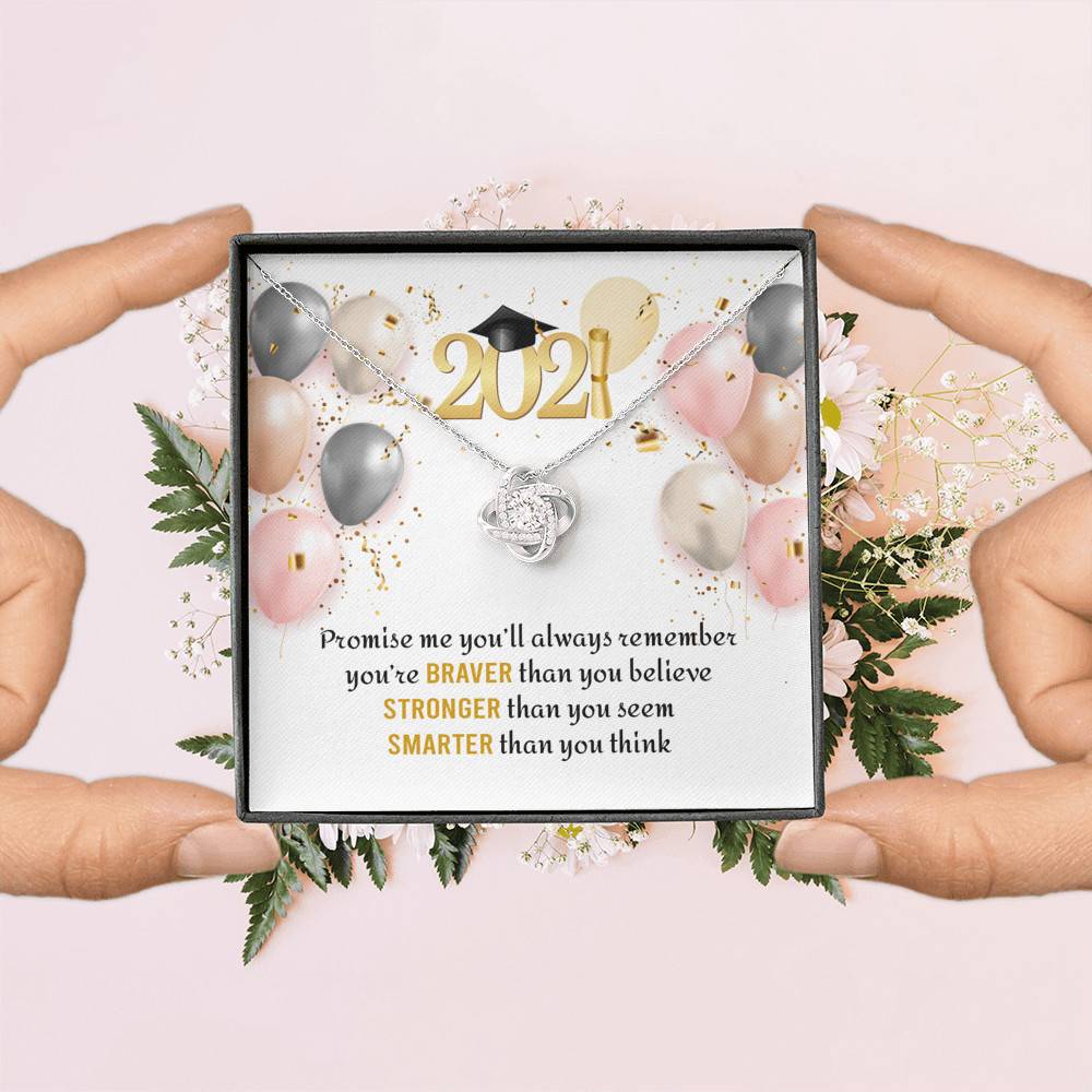 You're Braver Than You Believe Stronger Than You Seem Love Knot Necklace - Graduation Gift Necklace
