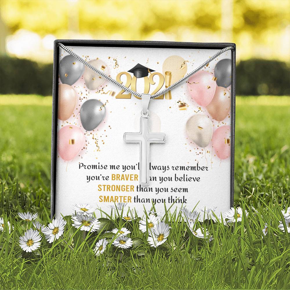You're Braver Than You Believe Stronger Than You Seem Artisan Crafted Cross Necklace - Graduation Gift