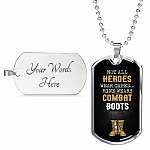 Military Dad Some Heroes Wear Capes Mine Wears Combat Boots Dog Tag Pendant Necklace