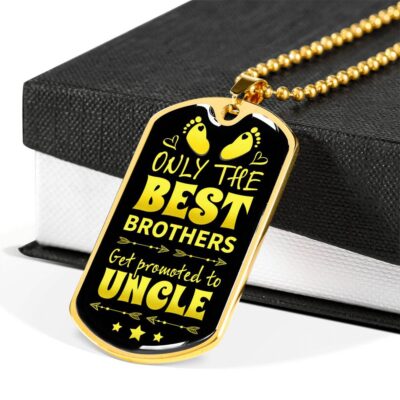 Only the Best Brothers Get Promoted to Uncle Dog Tag Pendant Necklace Gifts