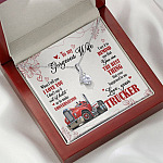 To My Gorgeous Wife When I Tell You I Love You I Don't Say It Out Of Habit Love Your Trucker Alluring Beauty Necklace