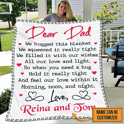 Personalized Dear Dad We Hugged This Blanket and Feel Our Love Within Fleece Blanket - Mink Blanket