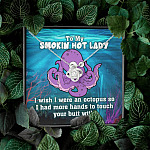 To My Smokin Hot Lady I Wish I Was An Octopus To Touch Your Butt With Love Knot Pendant Necklace