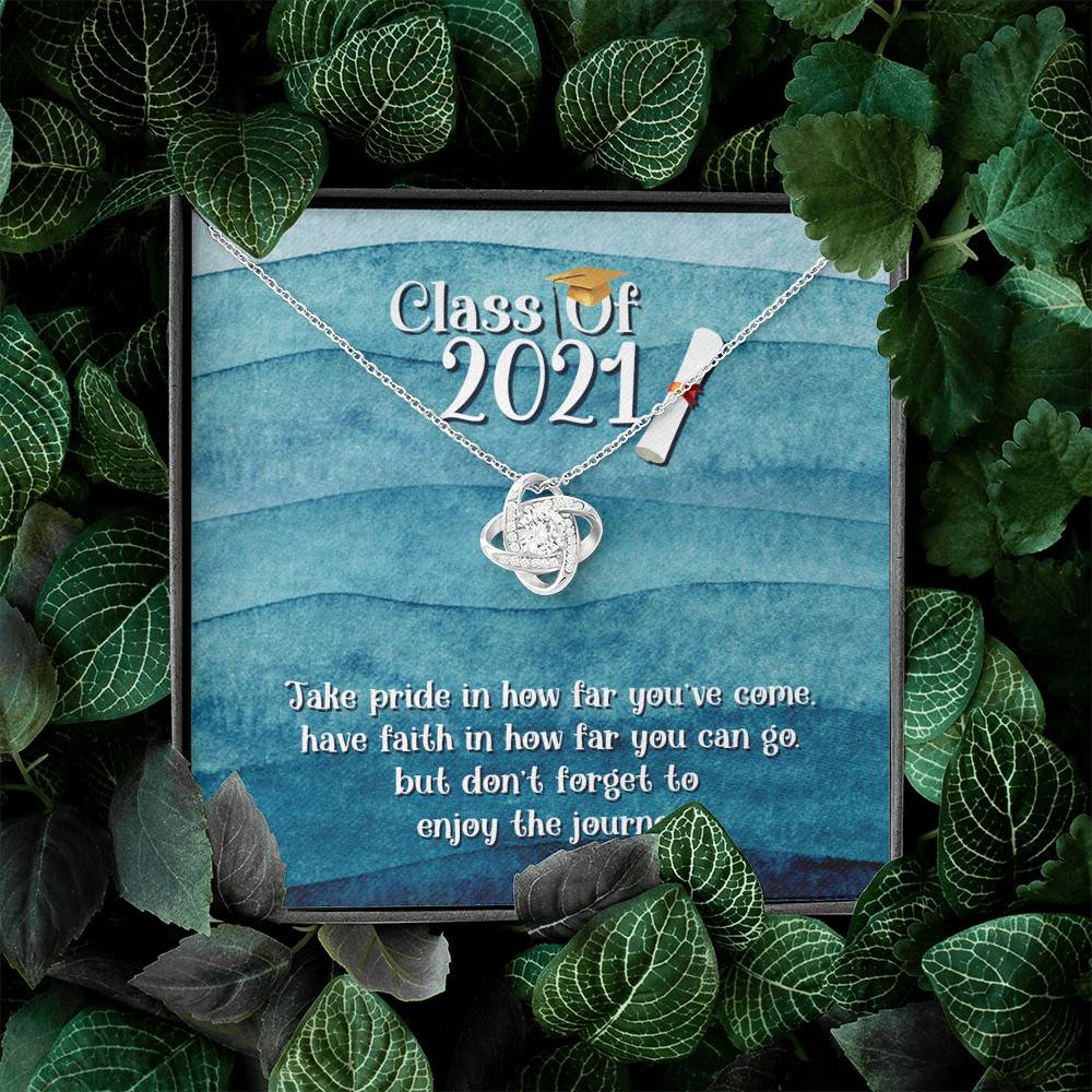 Take Pride In How Far You Can Come Class Of 2021 Love Knot Necklace - Graduation Gift Necklace