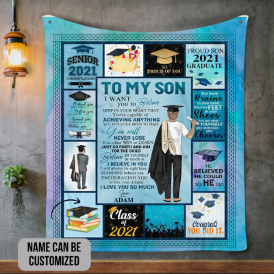 Personalized Graduation To My Son Senior 2021 I Want You To Believe Class Of 2021 Fleece - Mink Sherpa Blanket