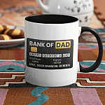 Funny Bank of Dad Happy Father's Day Love Your Financial Burden Accent Mug