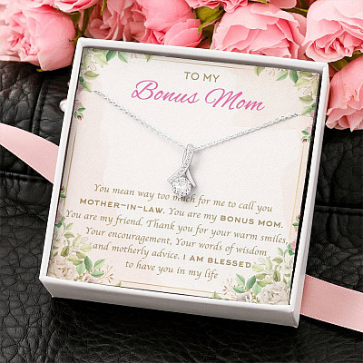 To My Bonus Mom You Mean Way Too Much For Me To Call You Mother In Law Alluring Beauty Necklace