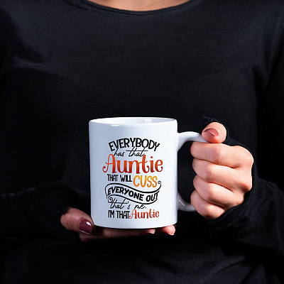 Alternative view of Everybody Has That Auntie That Will Cuss Everyone Out That's Me I'm That Auntie Coffee Mug - Water Bottle