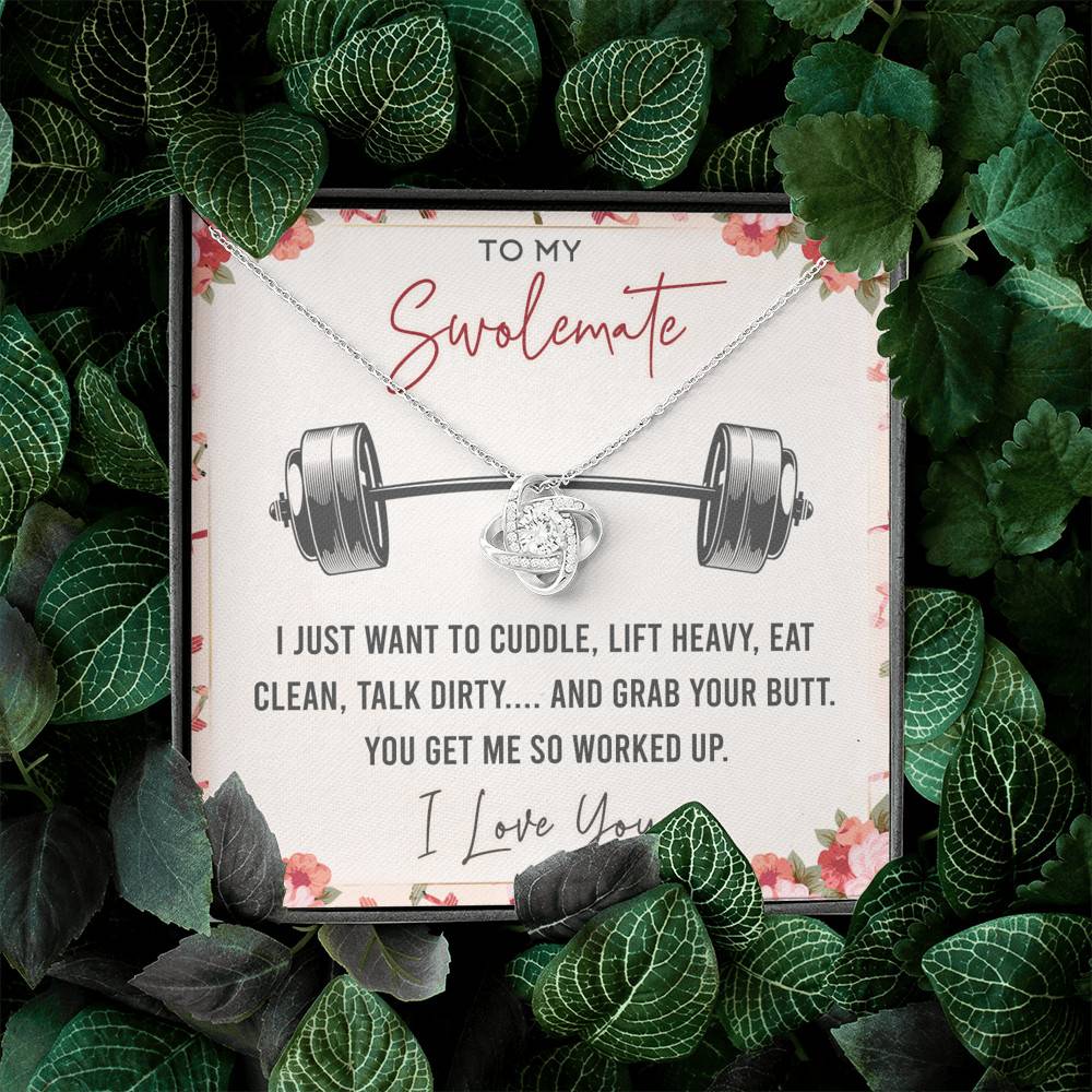To My Swolemate I Just Want To Cuddle Lift Heavy Eat Clean Talk Dirty Funny Love Knot Necklace