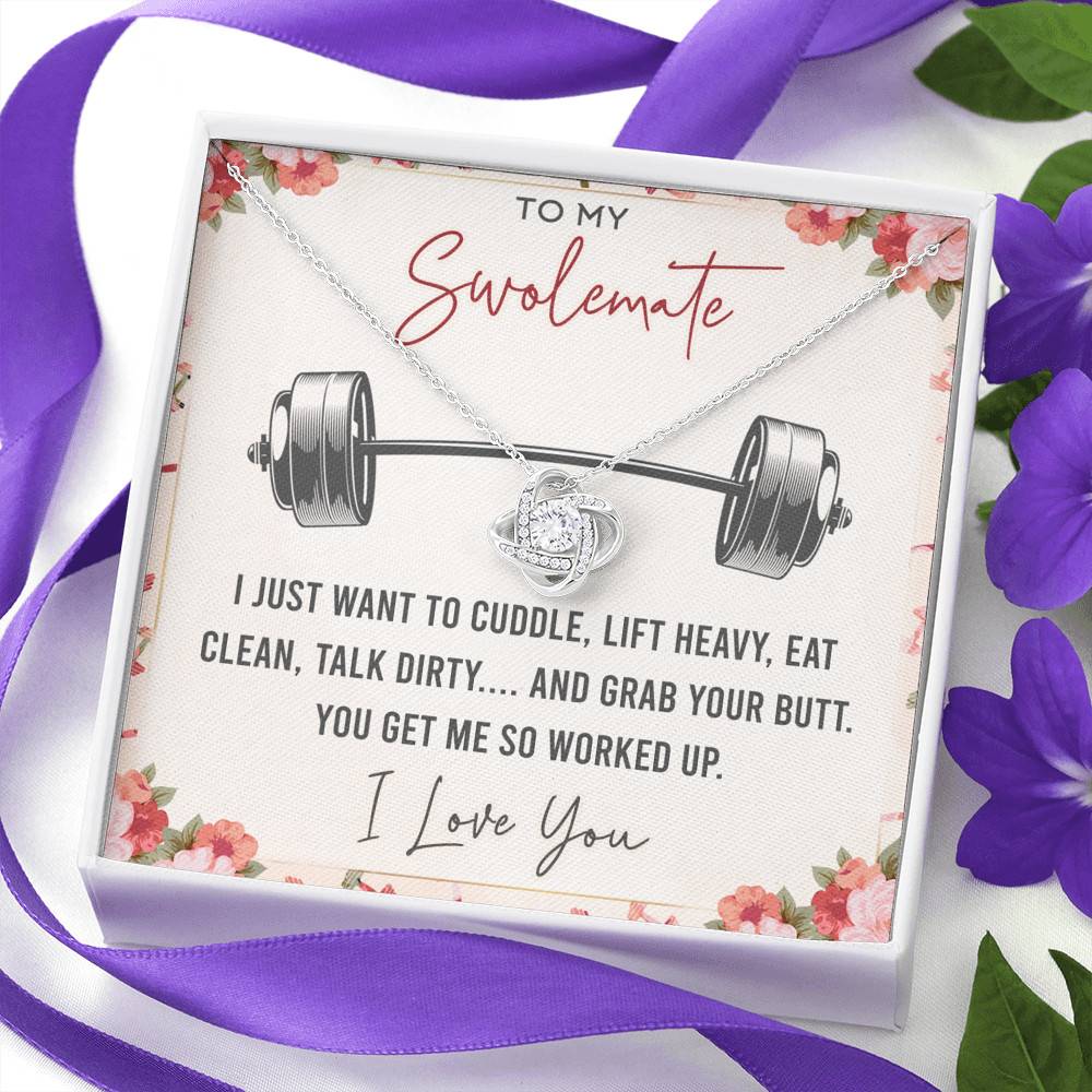 To My Swolemate I Just Want To Cuddle Lift Heavy Eat Clean Talk Dirty Funny Love Knot Necklace