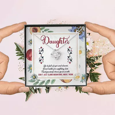 Daughter Life Is Full Of Ups And Downs Don't Just Climb Mountain Move Them Love Knot Pendant Necklace