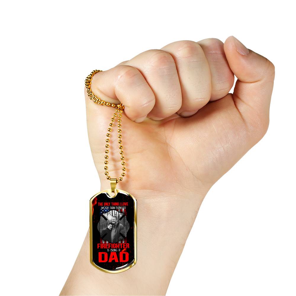 Personalized Photo the Only Thing I Love More than Being a Firefighter Is Being a Dad Dogtag Pendant Necklace