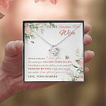 To My Smokin' Hot Wife Never Forget I Love You From Husband Love Knot Necklace