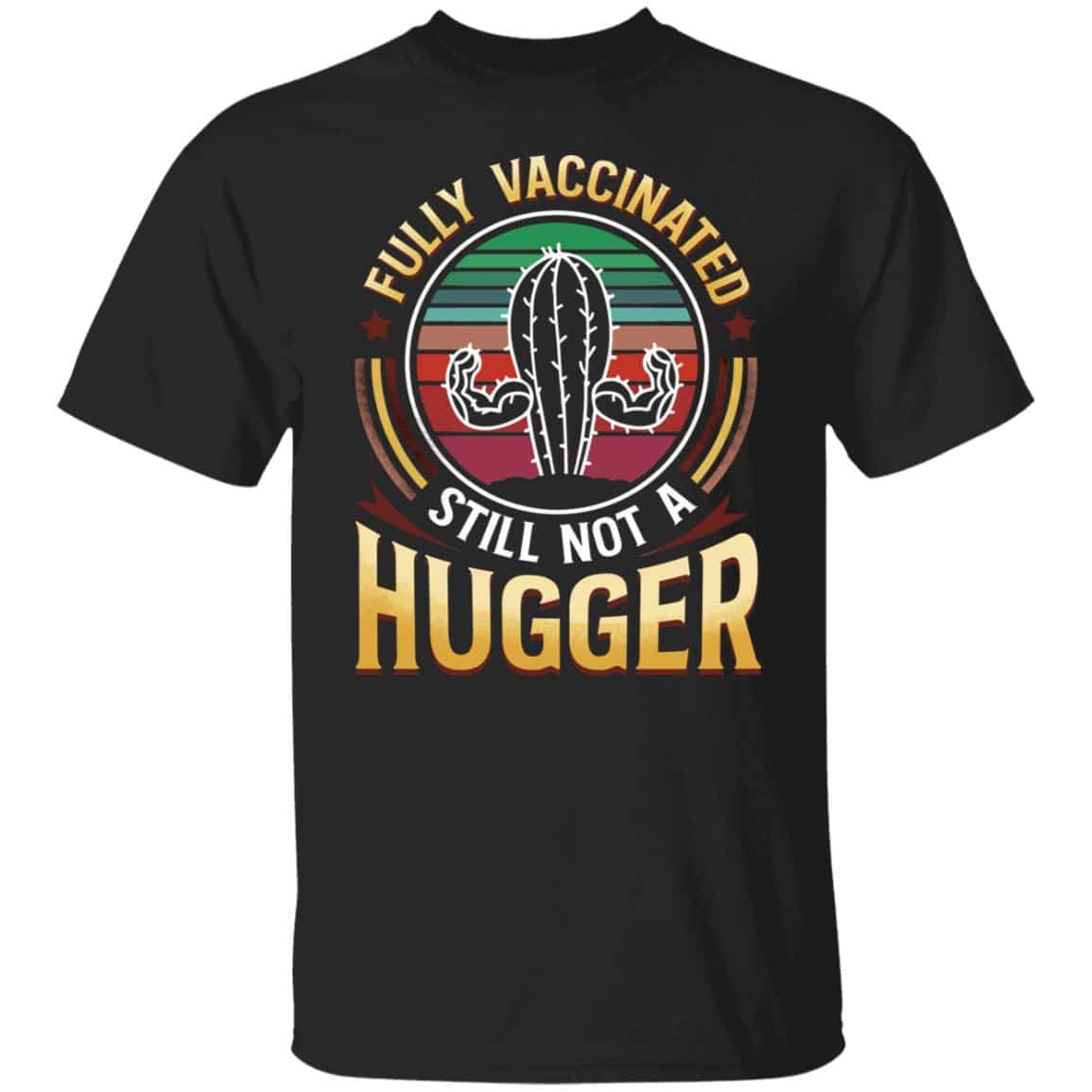 Cactus Fully Vaccinated Still, Black, Unisex T-Shirt