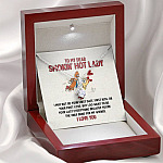 To My Dear Smokin' Hot Lady I Want to Be Your Last Everything The Only Buns For My Wiener Alluring Beauty Necklace
